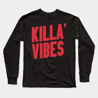 FUNKY KILLA' VIBES Long Sleeve T-Shirt